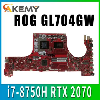 

GL704GW Motherboard i7-8750H RTX 2070 for ASUS ROG Strix Scar II GL704 GL704G GL704GW Laptop motherboard (Exchange)! !