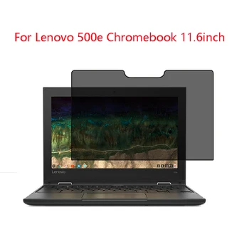 

For Lenovo 500E Chromebook 11.6inch laptop screen Privacy Screen Protector Privacy Anti-Blu-ray effective protection of vision