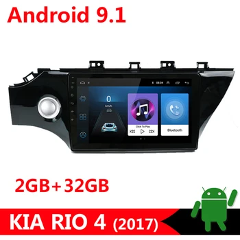 

10.1" 2G+32G 2 Din Android 9.1 Car Radio Multimedia Video Player for KIA RIO 4 2017 2din Autoradio GPS Navigation Bluetooth Wifi