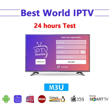 

Android ios available IPTV 24 hours free test support Smart TV m3u VLC enigma2 no include APP