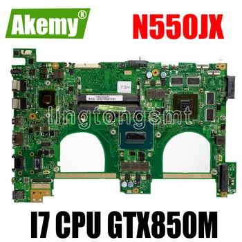 

N550JX motherboard GTX850M 4GB memory I7 CPU For Asus N550J N550JK n550JV Laptop Motherboard N550JX Mainboard N550JX motherboard