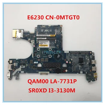 

For Latitude E6230 Laptop motherboard CN-0MTGT0 0MTGT0 MTGT0 QAM00 LA-7731P With SR0XD I3-3130M CPU 100% working well