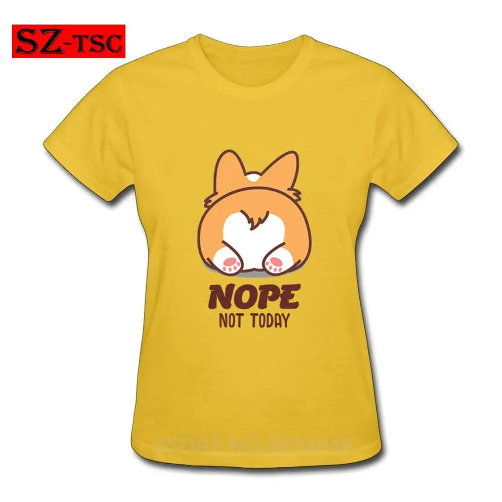 

Nope Not Today Letter Print T Shirt Corgi Butt Corgi Lover Gift T-shirts Women Summer Casual Tops Harajuku Female tshirt Hipster