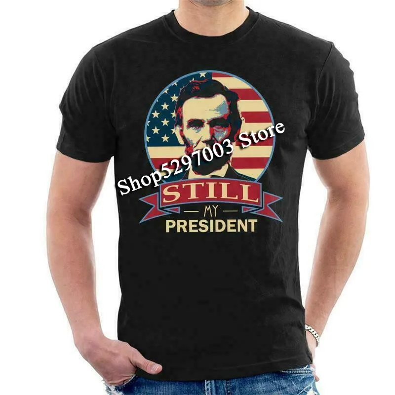 Abraham Lincoln Still My President 16Th Of America Black T-Shirt Men Birthday Gift Tee Shirt | Мужская одежда