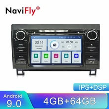 NaviFly ips DSP 4 Гб+ 64 ГБ Android 9,0 автомобильный dvd-радиоплеер для Toyota Tundra 2007-2013 Sequoia 2008- авто gps навигация wifi