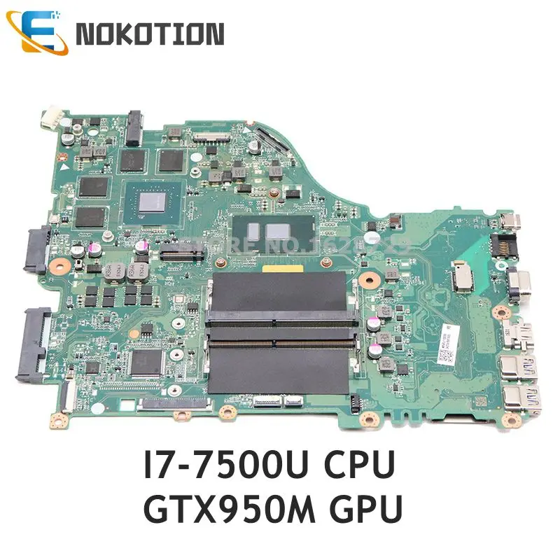 NOKOTION для acer aspire E5-575 E5-575G материнская плата для ноутбука SR2ZV I7-7500U процессор GTX950M GPU DAZAAMB16E0 NBGFJ11003 основная плата