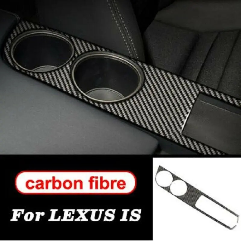 

For Lexus IS250 300 350 13-19 Carbon Fiber Central Console Water Cup Cover trim