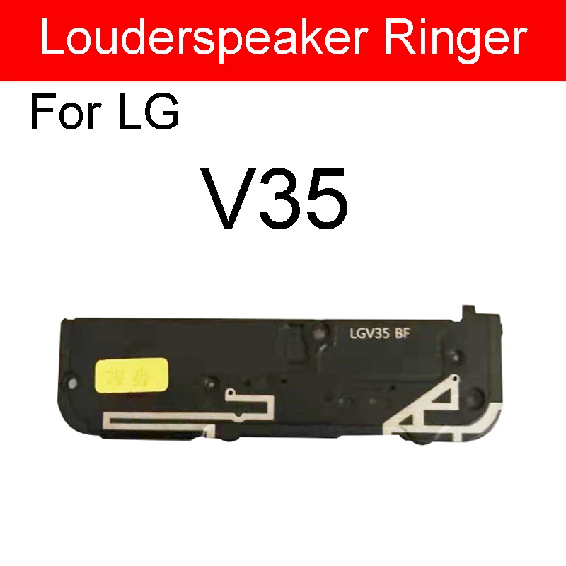 Громче Динамик звонка для LG G2 G3 G4 G5 G6 G7 G7+ G7ThinQ Q6 M700 V10 V20 V30+ плюс V35 громкий Динамик звук зуммера модуль - Цвет: For LG V35