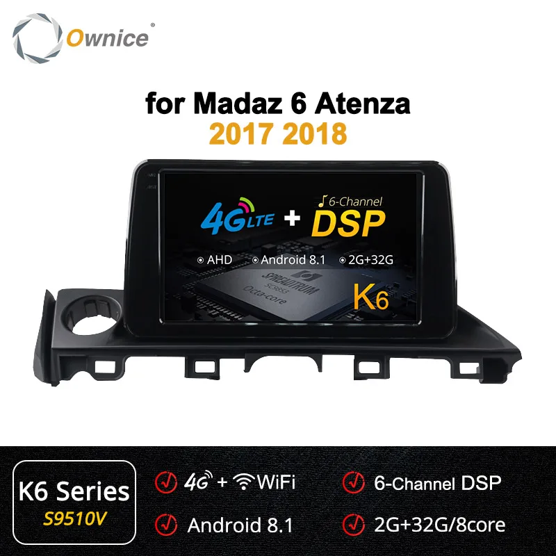 Ownice, Восьмиядерный, Android 9,0, K3, K5, K6, автомобильный аудио плеер для Mazda CX-5, Mazda 6, Atenza,, 360, панорама, оптическая, 4G, LTE, DSP - Цвет: S9510 K6 Series