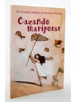 

Hunting Butterflies. III Pageant Andalusian New Writers