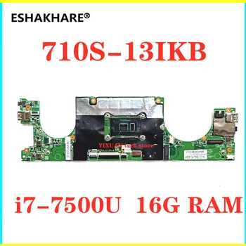 

5B20M36023 For Lenovo Ideapad 710S-13IKB Laptop motherboard i7 7500U 16G RAM tested good free shipping