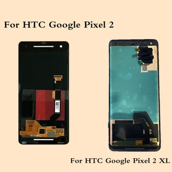 

5.0'' Original For HTC Google Pixel 2 LCD Display Touch Screen 6.0'' LCD For Google Pixel 2 XL LCD Display Replacement Screen