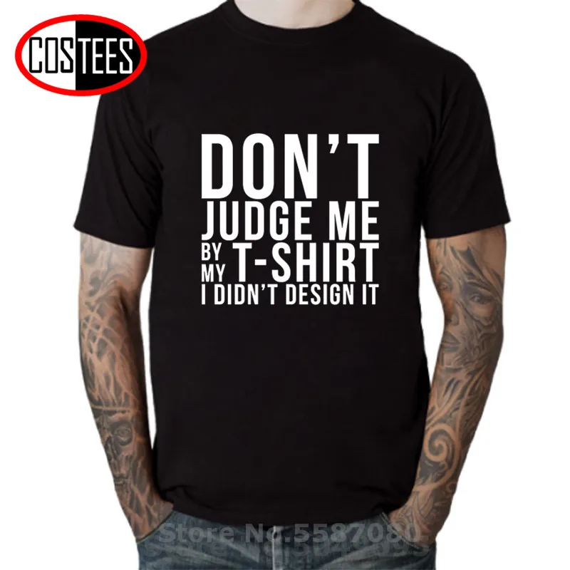 Простая футболка с буквенным принтом Don't judicate Me by my надписью I design it для женщин и