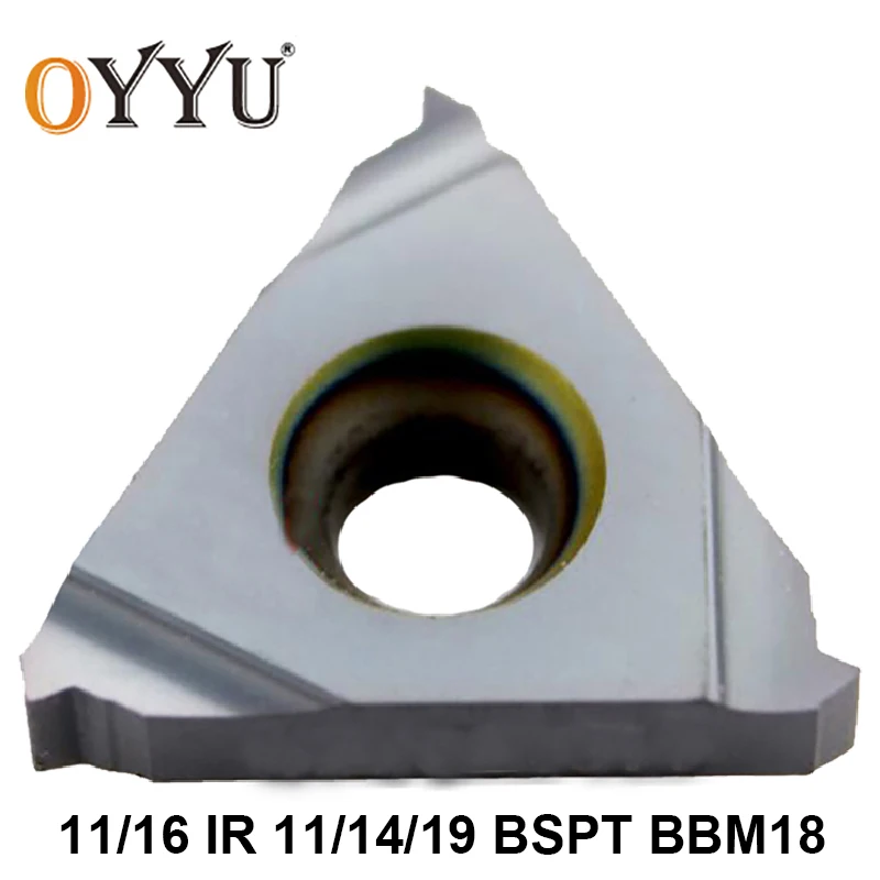 OYYU 11IR 16IR 11 14 19 BSPT BBM18 11BSPT 14BSPT 19 BSPT твердосплавные вставки для резьбы токарный инструмент держатель токарный станок инструменты резак с ЧПУ