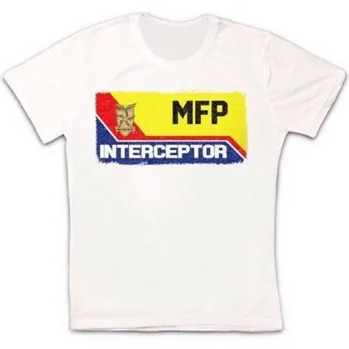 MFP Interceptor Mad Max Inspired 70s фильм ретро унисекс футболка мужская и женская 2210 хип-хоп
