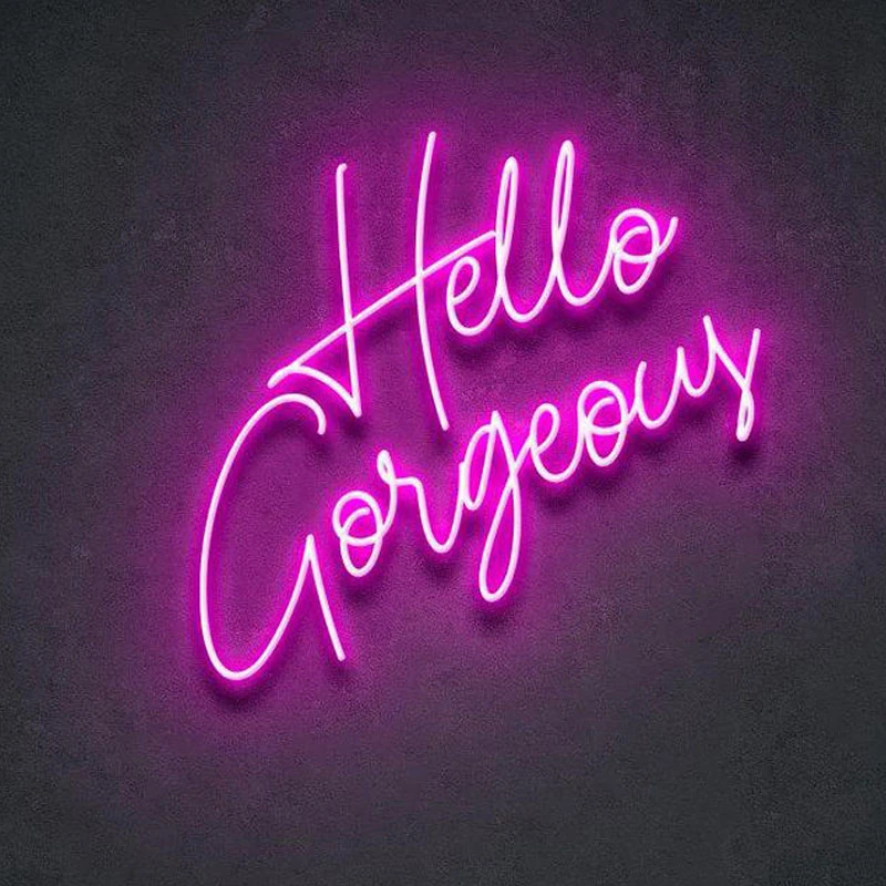 Custom Made Hello Gorgeous Neon Sign Wall Lights Party Wedding Shop Window Restaurant Birthday Decoration