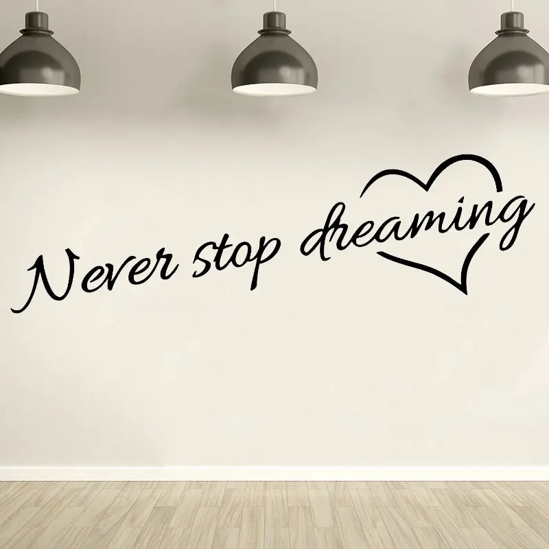 

Wall Decal Vinyl Wall Sticker Murals Never Stop Dreaming Motivational Quote For Kids Room Office Home Decor