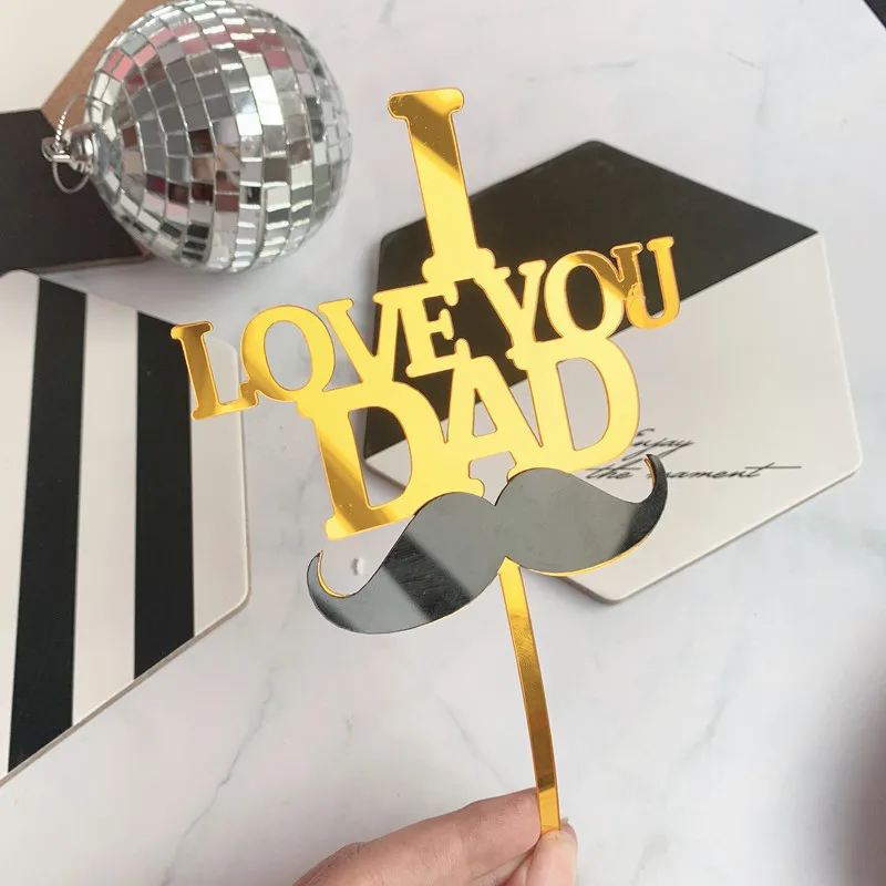 

2019 New "I Love You Dad" Acrylic Cake Topper Gold Father Beard Cupcake Topper For Father Dad Birthday Party Cake Decorations