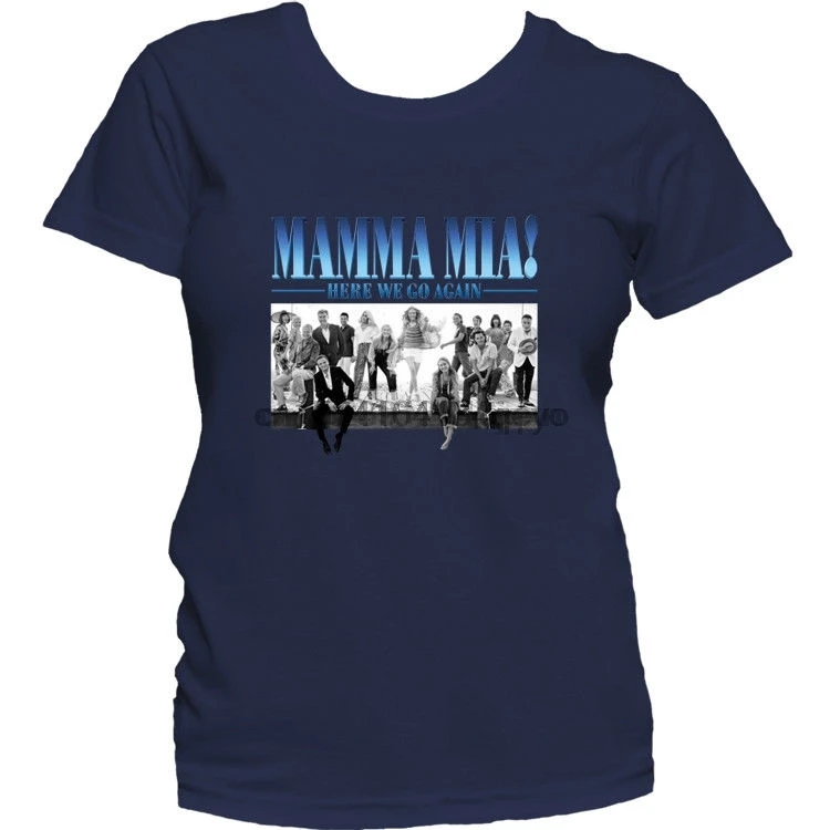 Mamma Mia Here We Go Again Movie Womens T Shirt |