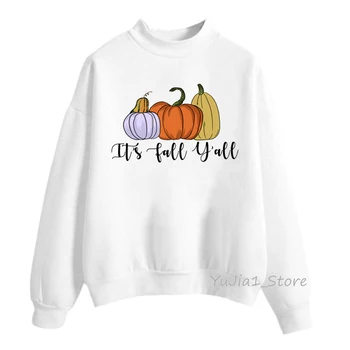 

Funny Cute IT'S FALL Y'ALL hoodie Women Autumn Winter Clothes sudadera mujer hoody Graphic Halloween Pumpkin sweatshirt oversize