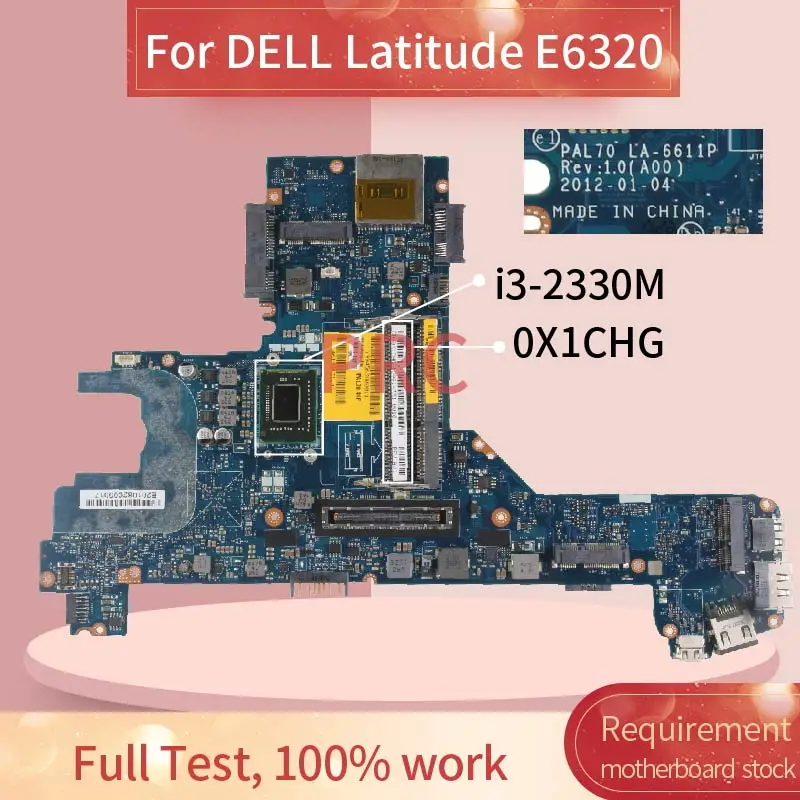 CN-0X1CHG 0X1CHG For DELL Latitude E6320 i3-2330M Laptop motherboard LA-6611P SR04L Notebook Mainboard | Компьютеры и офис