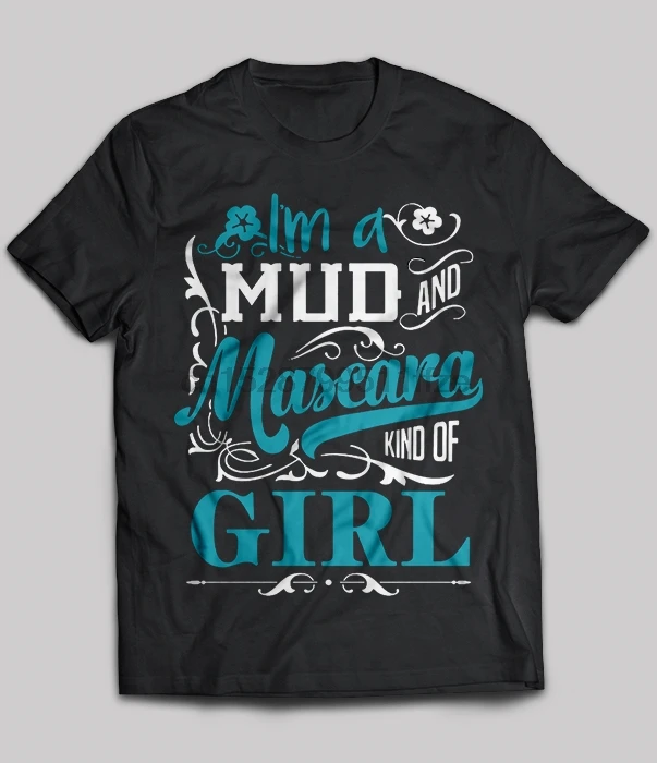 IM A Mud Mascara вид девушки футболка |