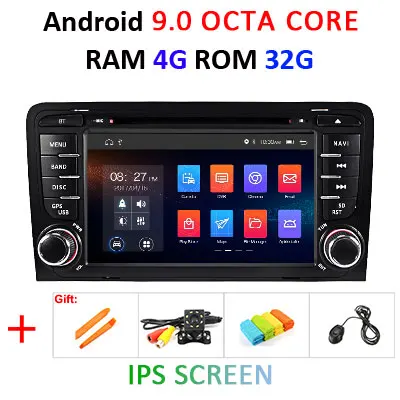 9.0 4G 32G IPS Для Audi A3 S3 2002-2011 2 din android 9,0 Автомобильный мультимедийный dvd-плеер gps Радио Стерео руль DSP ips 8 CORE 4G 64G OBD2 - Цвет: 9.0 4G 32G IPS