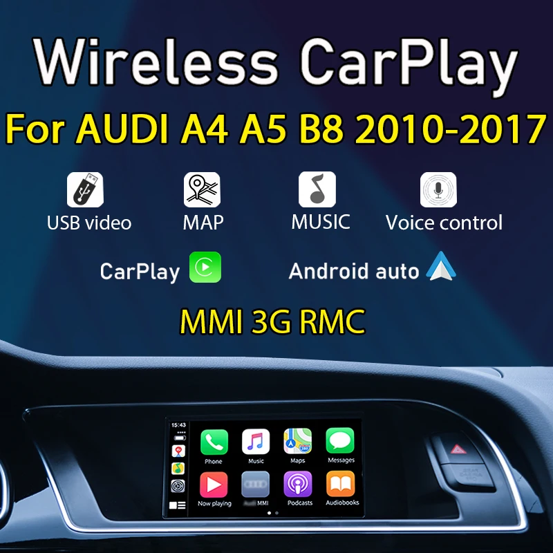 Беспроводная CarPlay для Audi A4 A5 B8 2010 ~ 2017 MMI 3G RMC Система Android Авто Зеркало Ссылка Siri