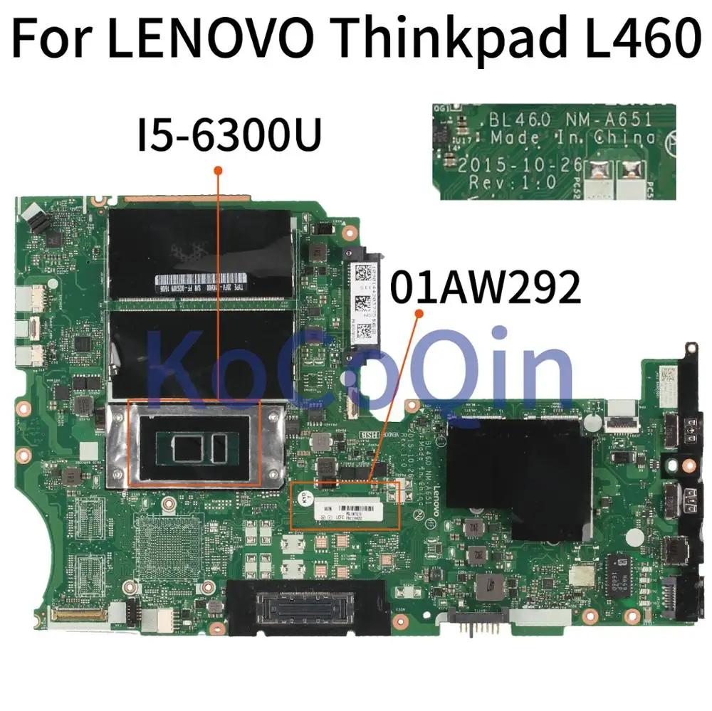 KoCoQin 01AW292 материнская плата для ноутбука LENOVO Thinkpad L460 I5-6300U Core SR2F0 BL460 NM-A651 |