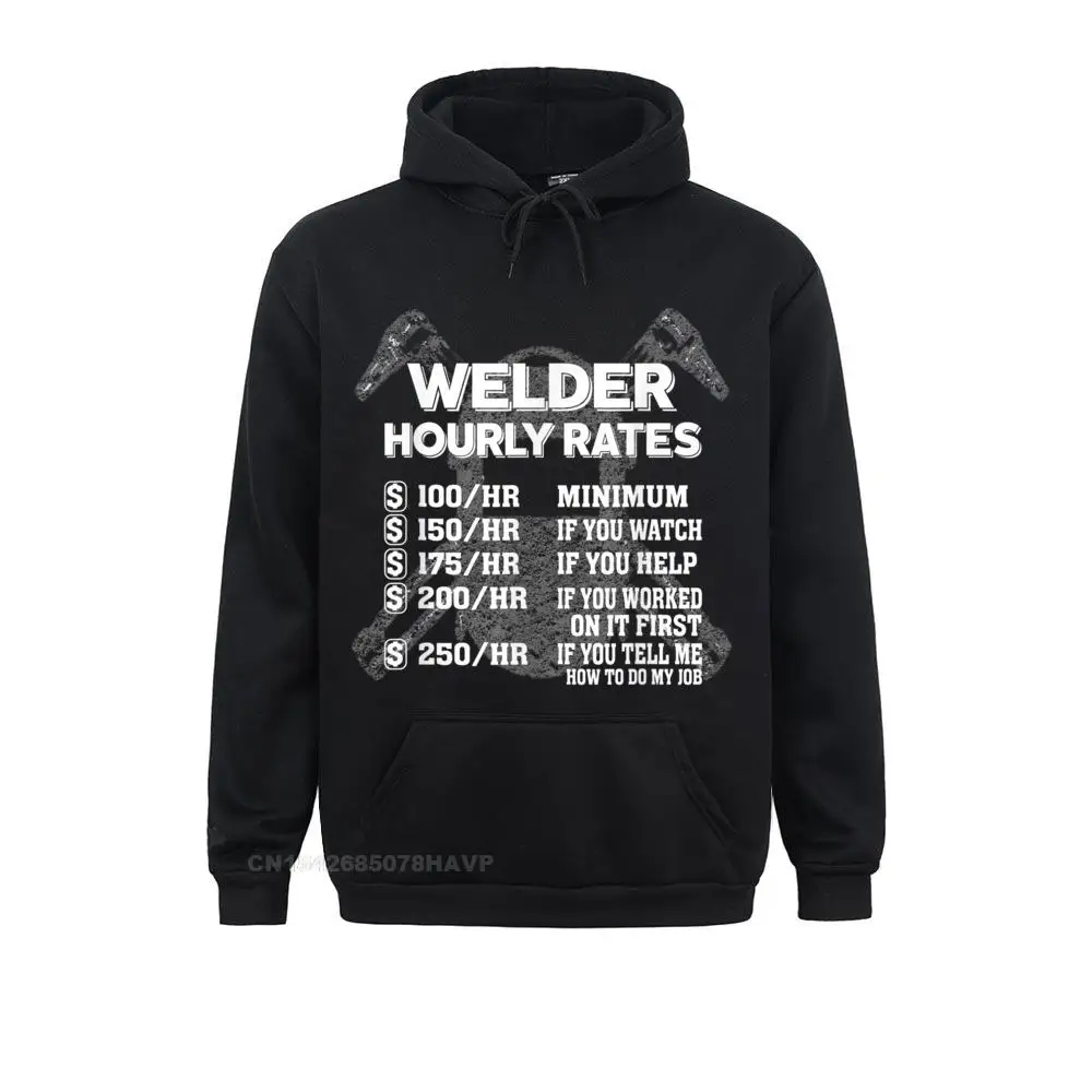 Welder Hourly Rate Funny Welding T-Shirt T-Shirt__97A97 Men Newest Hoodies Summer Autumn Sweatshirts Simple Style Long Sleeve Clothes Welder Hourly Rate Funny Welding T-Shirt T-Shirt__97A97black