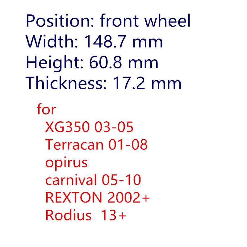 Передние тормозные колодки для hyundai XG350 03-05 Terracan 01-08 для kia Opirus carnival 05-10 Для Ssangyong REXTON 2002+ Rodius13