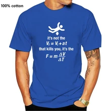 2019 Gedrukt Mannen T-shirt Katoen Korte Mouw Natuurkunde-Het De Plotselinge Vertraging Dat Doodt T-shirt Vrouwen Tshirt