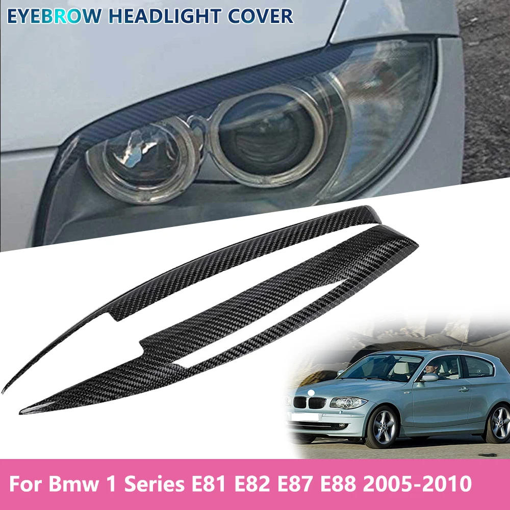 

For Bmw 1 Series E81 E82 E87 E88 2005 2006 2007 ~ 2010 Car Eyebrow Headlight Cover Head light Eyelid Eyebrow Cover Trim Stickers