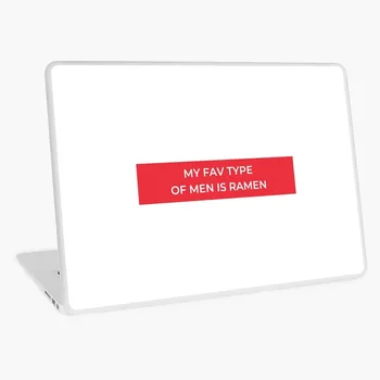 

My Fav Type Of Men Is Ramen Laptop Skin Cover Sticker Decal for HP Acer Dell ASUS Sony stickers for laptop 13.3 15.4 15.6 17.3