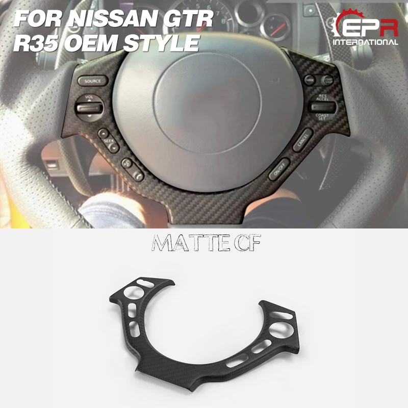 For Nissan R35 GTR OEM Matte Dry Carbon Steering Wheel Cover(LHD or RHD)Interior Trim Racing Body Kit Tuning Part | Автомобили и