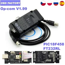10 pçs mais novo opel OP-COM v1.99 leitor de código canbus pic18f458 ft232r 2018 para opel obd2 scanner opcom 1.99 diagnóstico profissional