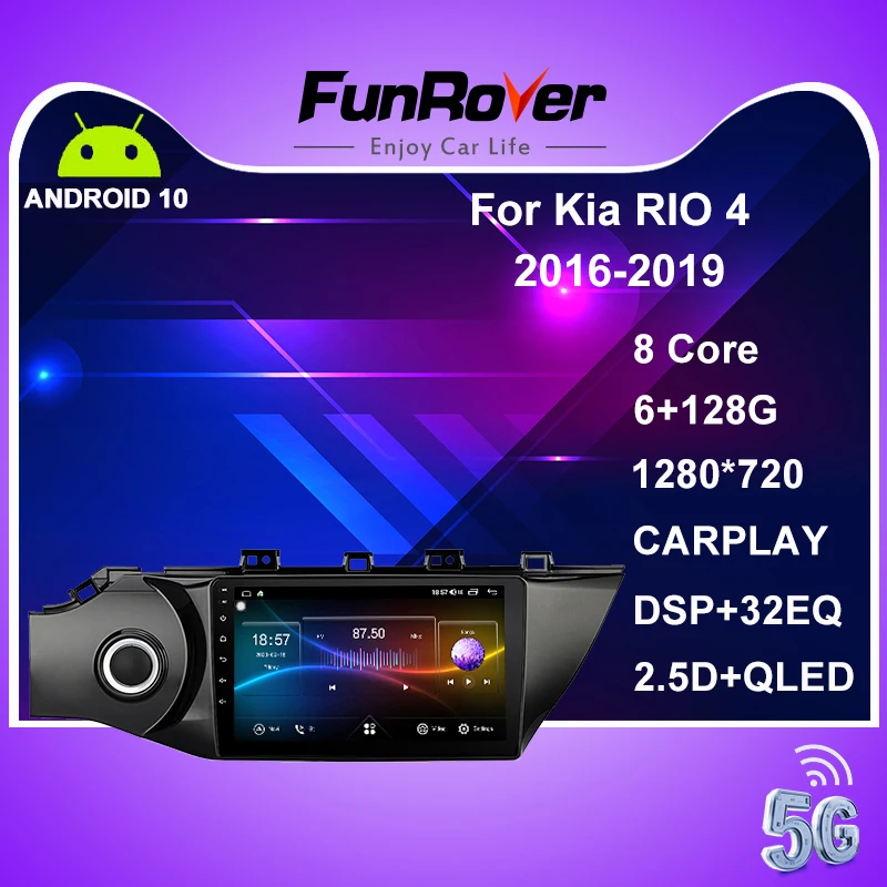 FUNROVER 128G Android 10 DSP для Kia RIO 4 2016 2017 2018 автомобильный Радио мультимедийный видео плеер