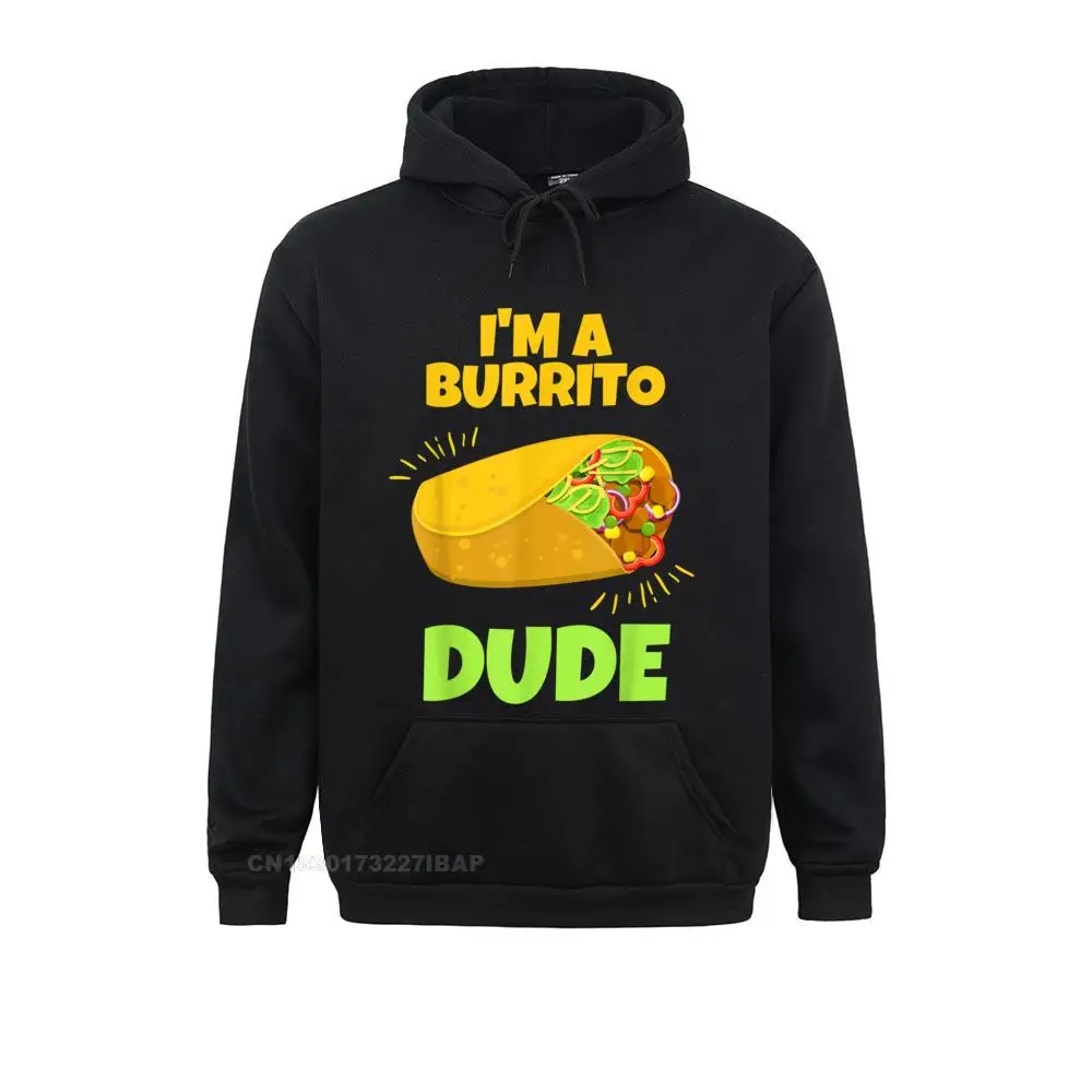 I'm A Burrito Dude Mexican Costume Funny Novelty Shirt Fashionable Men