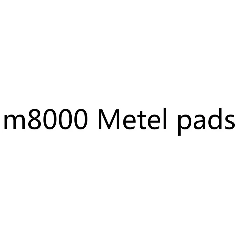 m8000 Metel pads Shimano xt m8000 m8100 slx m7000 m7100 deore m6000 тормоза горные велосипеды Hidraulic Дисковый Тормоз MTB части велосипеда - Цвет: m8000 Metel pads