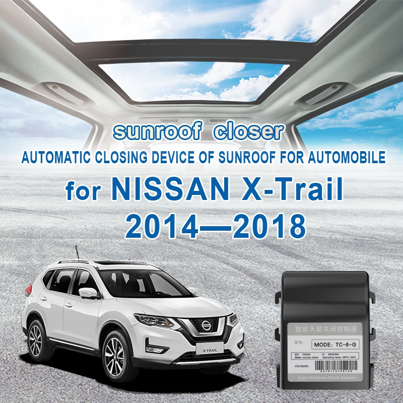 Car Auto Sunroof Closing Closer For Nissan Xtrail X Trail 14 18 Automatic Closing Device Of Sunroof For Automobile 17 16 Sunroof Convertible Hardtop Aliexpress