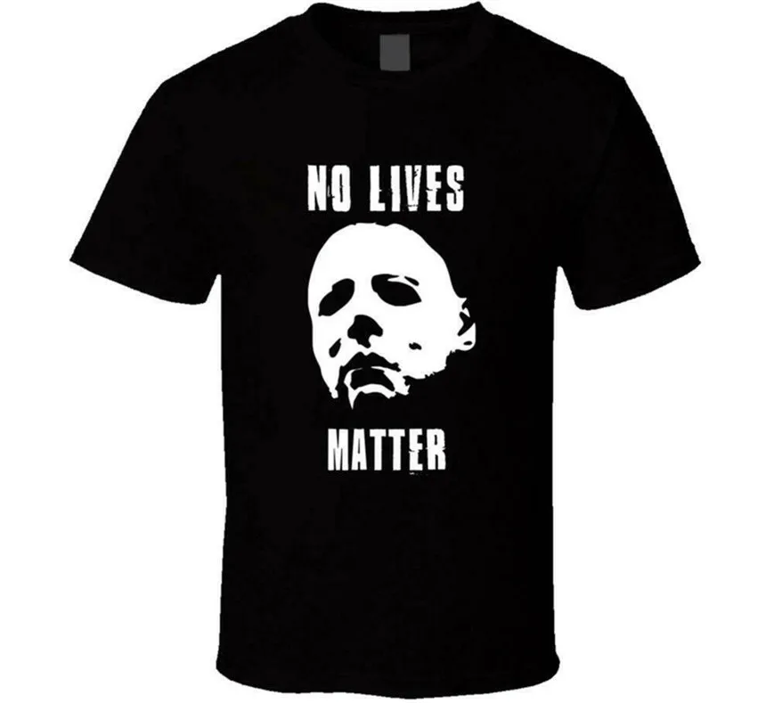 New Micheal Myers No Lives Matter Halloween T Shirt Size S - 3Xl From Us Gift Funny Tee |