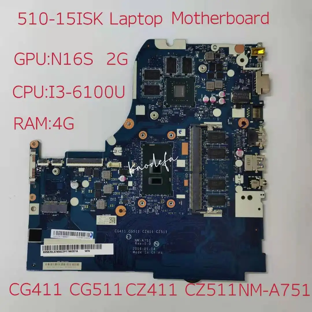 

for Ideapad 510-15ISK Laptop Motherboard CPU I3-6100U GPU N16S GT940MX 2G RAM 4G NM-A751 Mainboard 100% Test Ok
