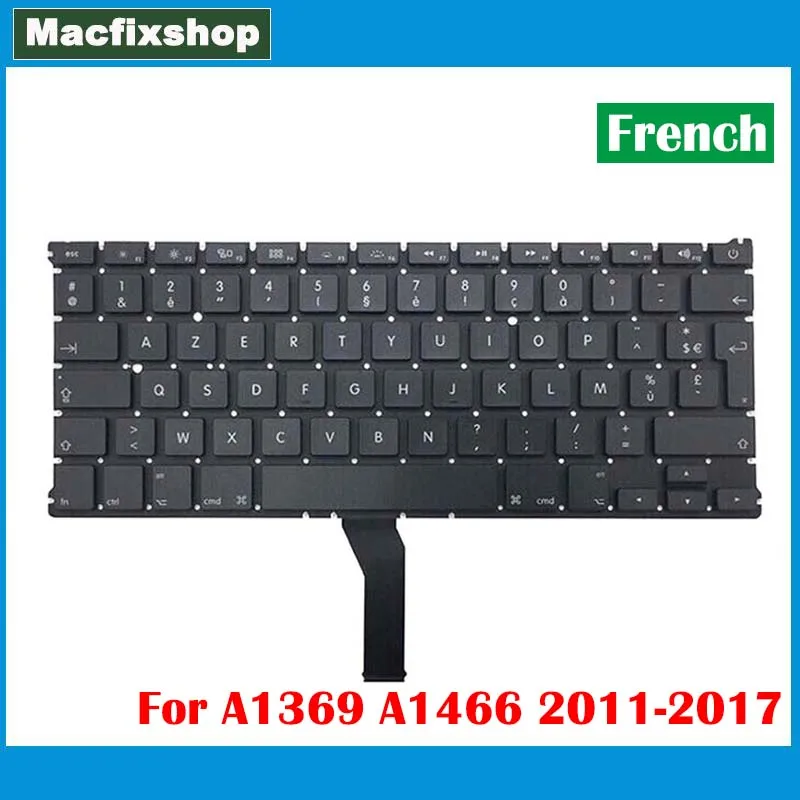 

Tested 13.3 inch A1369 A1466 Azerty Keyboard 2011 2012 2013 2014 2015 2016 2017 For Macbook Air French FR A1466 A1369 Keyboard