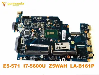 

Original for ACER E5-571 laptop motherboard E5-571 I7-5600U Z5WAH LA-B161P tested good free shipping