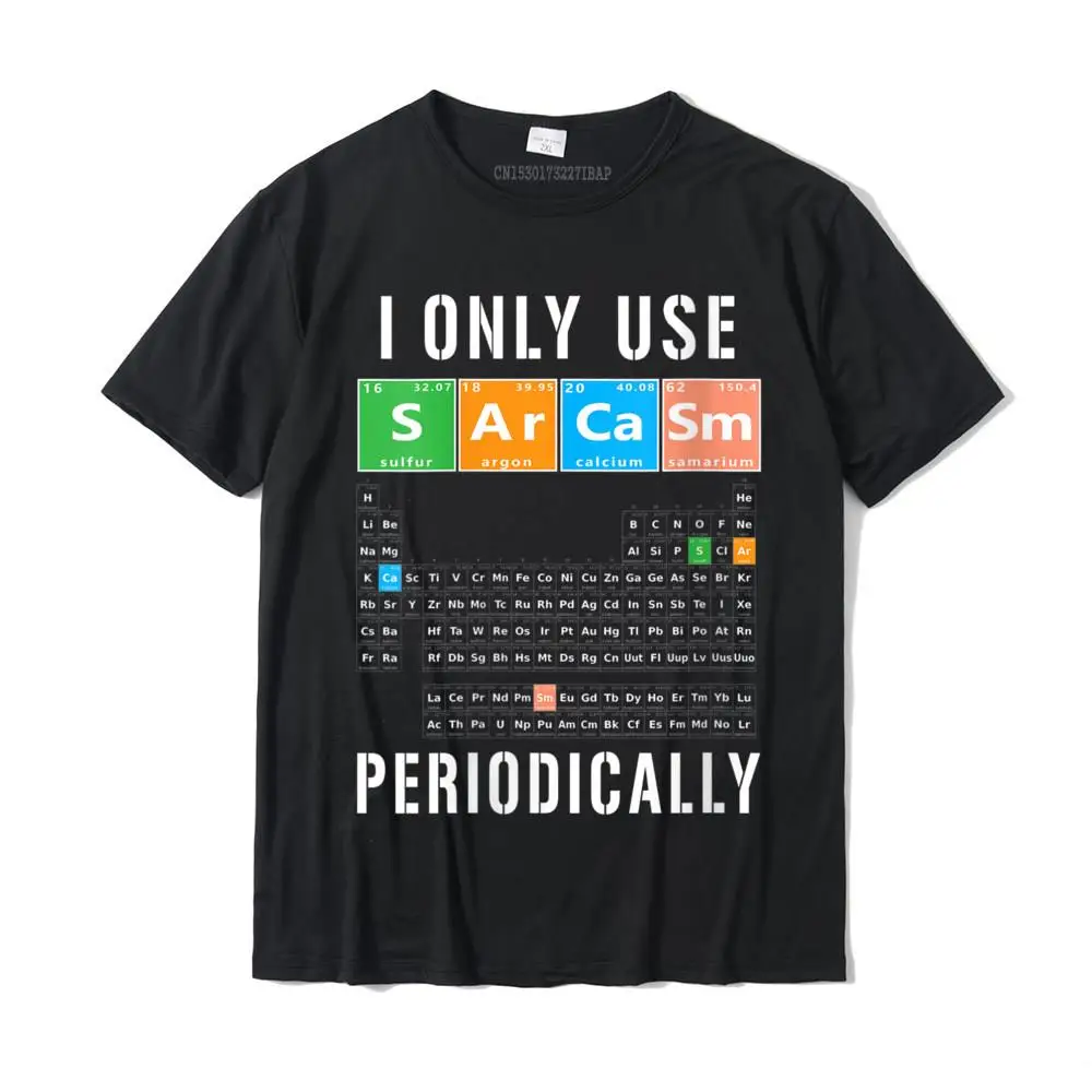 Party Special Short Sleeve Customized Top T-shirts Cotton Crewneck Men Tees Design T Shirt Summer/Fall Drop Shipping Womens Sarcasm Periodic Table I Only Use Sarcasm Periodically Meme V-Neck T-Shirt__MZ22652 black