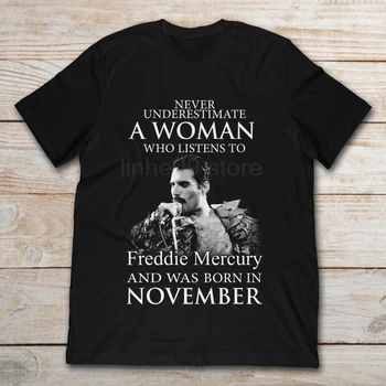 

Never Underestimate A Woman Who Listens To Freddie Mercury And Was Born In November T-Shirt