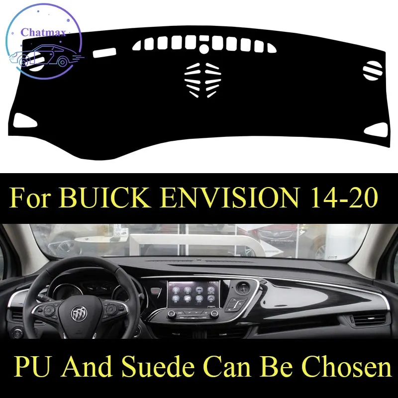 

Customize For BUICK ENVISION 2014-2020 Dashboard Console Cover PU Leather Suede Protector Sunshield Pad