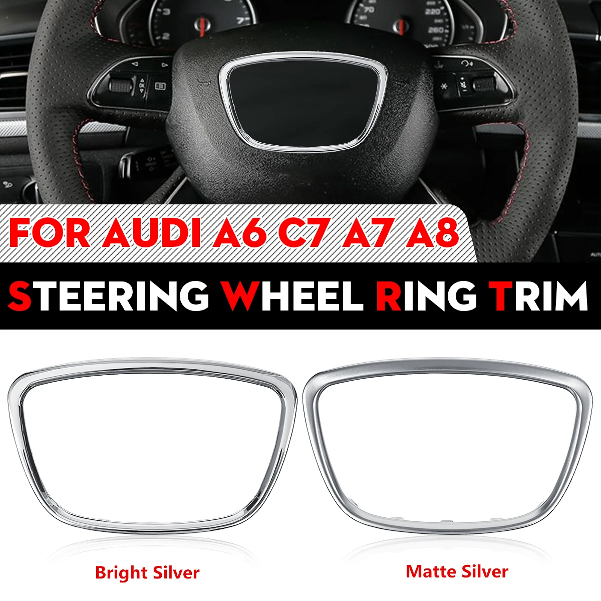 

ABS Chrome Steering Wheel Decoration Sticker Trim Sequins Cover Cap Ring For Audi A6 C6 C7 A7 A8 2009 2010 2011 2012 2013 - 2017
