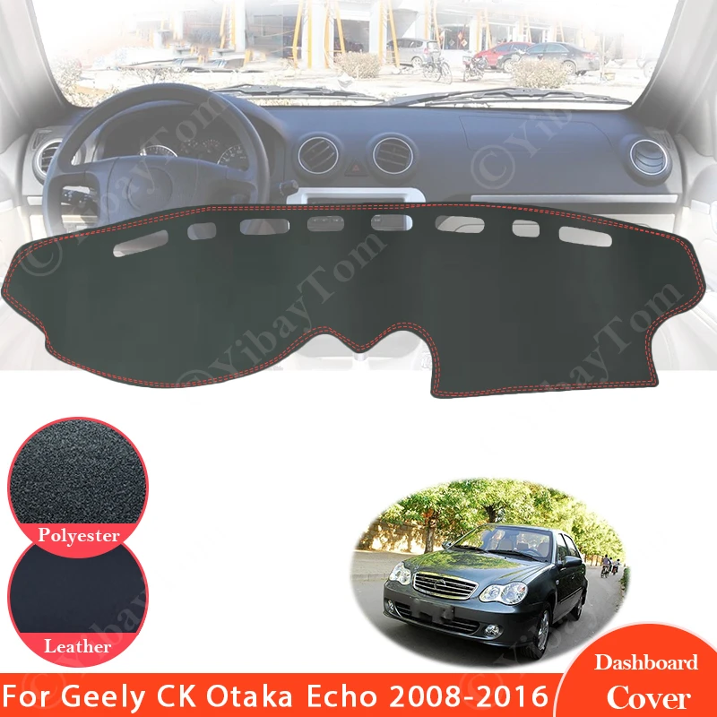 For Geely CK Otaka Echo 2008~2016 Anti-Slip Leather Mat Dashboard Cover Sunshade Dashmat Protect Accessories 2009 2010 2011 2013 best car covers