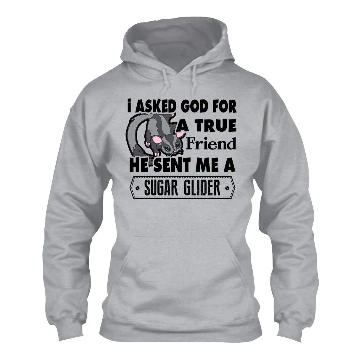 God Send Me A Sugar Glider Женская толстовка с капюшоном мужская капюшоном| |